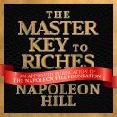 Cover of The Master Key to Riches: A Publication of The Napoleon Hill Foundation