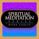 Spiritual Meditation Series: The Higher Self Meditation; Music of the Spheres Meditation Chant; Ligh Audiobook