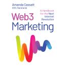Web3 Marketing: A Handbook for the Next Internet Revolution Audiobook