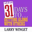 31 Days to Getting Along With Others Audiobook
