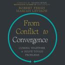 From Conflict to Convergence Audiobook