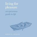 Living for Pleasure Audiobook