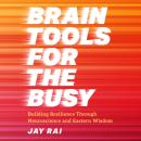 Brain Tools for the Busy Audiobook