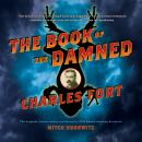 The Book of the Damned: The Original Classic Newly Introduced by PEN Award-Winning Historian MITCH HOROWITZ Audiobook