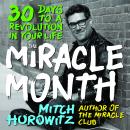 The Miracle Month: 30 Days to a Revolution in Your Life Audiobook
