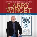 Don't Quit Your Day Job: What You Need to Know Before You Go in Business So You Can Stay in Business Audiobook