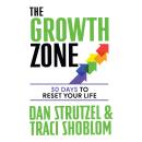 The Growth Zone: 30 Days to Reset Your Life Audiobook