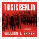 Cover of This is Berlin: Radio Broadcasts from Nazi Germany
