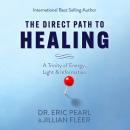 The Direct Path to Healing Audiobook