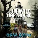 The Haunted Lighthouse: Tales of the Lost and Found Audiobook