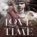 Love Through Time Audiobook