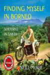 Finding Myself in Borneo: Sojourns in Sabah Audiobook