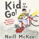 Kid on the Go!: Memoir of My Childhood and Youth Audiobook