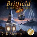 Britfield and the Lost Crown Audiobook
