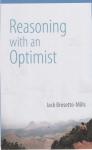 Cover of Reasoning With An Optimist: Testing whether the world is alive and aware of us