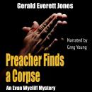 Preacher Finds a Corpse: An Evan Wycliff Mystery Audiobook