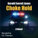Choke Hold: An Eli Wolff Thriller Audiobook