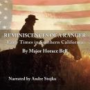 Reminiscences of a Ranger: Early Times in Southern California Adventures and Tales from old Los Ange Audiobook