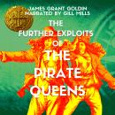 The Further Exploits of The Pirate Queens Audiobook