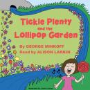 Tickle Plenty and the Lollipop Garden Audiobook