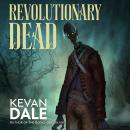 Revolutionary Dead Audiobook
