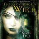 The Governor's Witch: Volume One of The Books of Witchery Audiobook