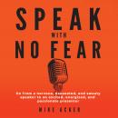 Speak With No Fear, Mike Acker