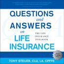 Questions and Answers on Life Insurance: The Life Insurance Toolbook (Fifth Edition) Audiobook