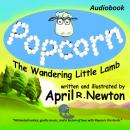 Popcorn: The Wandering Little Lamb-Audiobook edition Audiobook