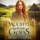 Daughter of the Gods: A Novel of the Picts Audiobook