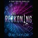 The Reckoning: A Time Travel Thriller Audiobook