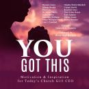 You Got This: Motivation & Inspiration for Today's Church Girl CEO Audiobook