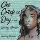 One Carefree Day Audiobook