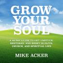 Grow Your Soul Audiobook