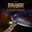 Magwave (The Rorschach Explorer Missions Book 2) Audiobook