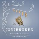 (un)Broken: Songs My Father Taught Me Audiobook