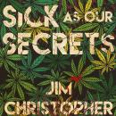 Sick as Our Secrets Audiobook