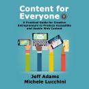 Content for Everyone: A Practical Guide for Creative Entrepreneurs to Produce Accessible and Usable  Audiobook