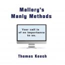 Mallory's Manly Methods Audiobook