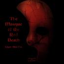 Masque of the Red Death, Edgar Allan Poe