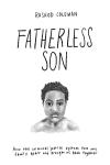 Fatherless Son: How the Criminal Justice System tore my family apart and brought us back together Audiobook