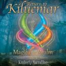 Return to Kiluemar (Magic of the Realm Book 1) Audiobook