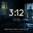 3:12: A Riley Thomas Short Story Audiobook