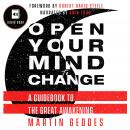 Open Your Mind To Change: A Guidebook to the Great Awakening