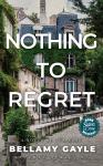 Nothing To Regret: Calamity, Danger, and Loss Audiobook