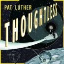 Thoughtless Audiobook