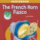 The French Horn Fiasco Audiobook