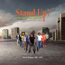 Stand Up! A Message to the Black Man: A Message of Hope and a Call to Action! Audiobook