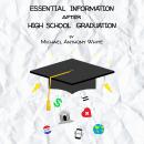 Essential Information After High School Graduation Audiobook