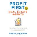 Profit First for Real Estate Agents: How to Transform Your Real Estate Agency from a Cash-Eating Mon Audiobook